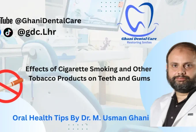 Effects of Smoking and Tobacco Products on Teeth and Gums